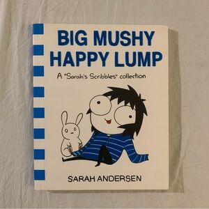 Big Mushy Happy Lump Book by Sarah Andersen